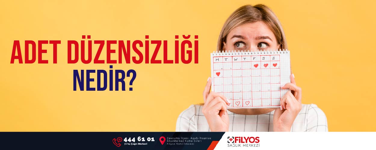 Adet DÜzensİzlİĞİ Nedİr Filyos Sağlık Merkezi